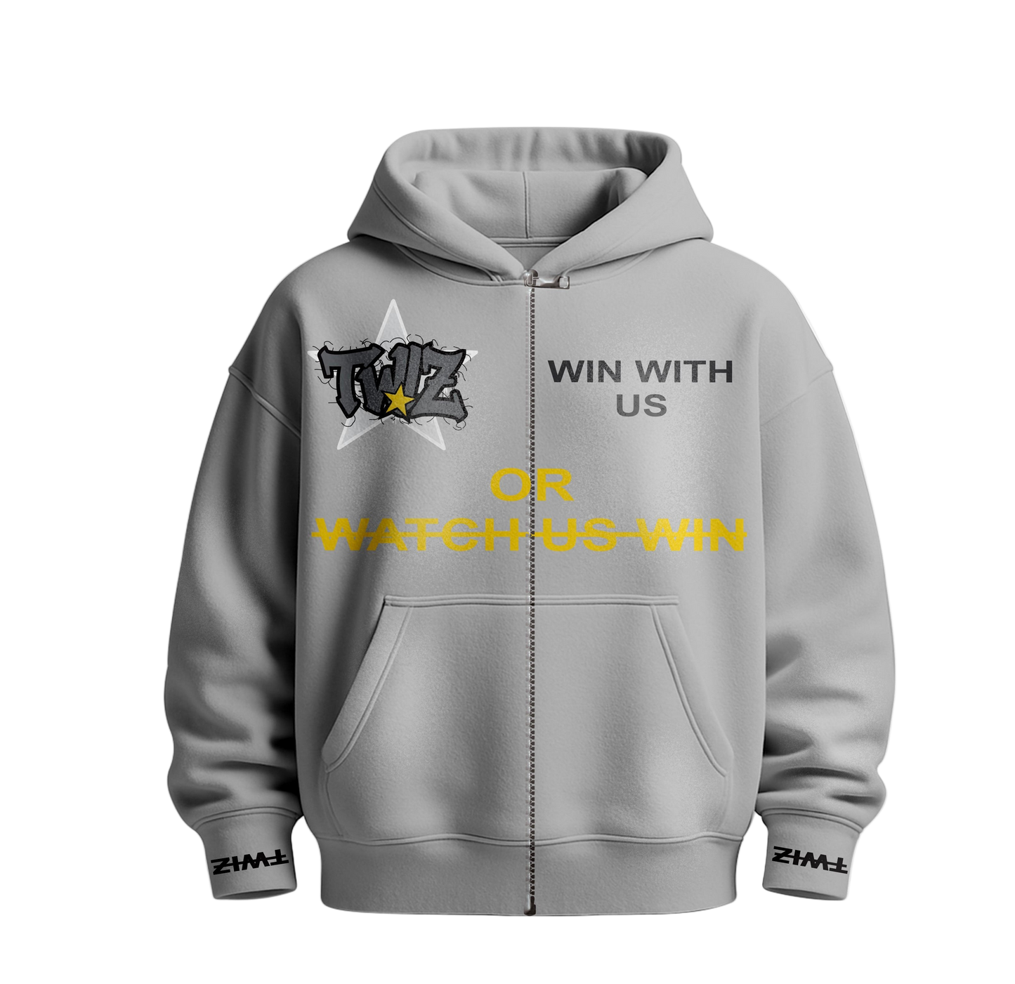 Win with us or watch us win Zipper hoodie