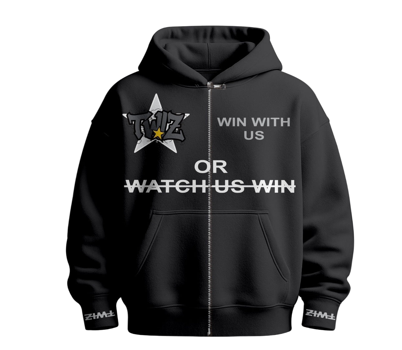 Win with us or watch us win Zipper hoodie